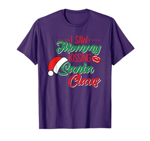 I Saw Mommy Kissing Santa Claus Christmas T-Shirt