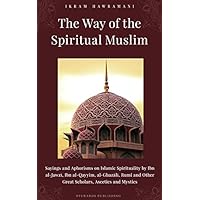 The Way of the Spiritual Muslim