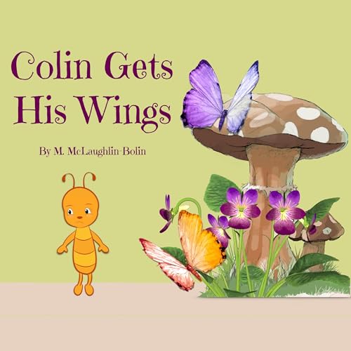 Colin Gets His Wings by M. McLaughlin-Bolin episode artwork