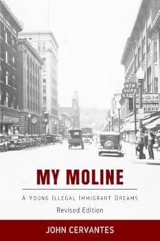 Paperback My Moline: A Young Illegal Immigrant Dreams Book