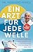 Cover zum Buch Ein Arzt für jede Welle: Kreuzfahrt z...