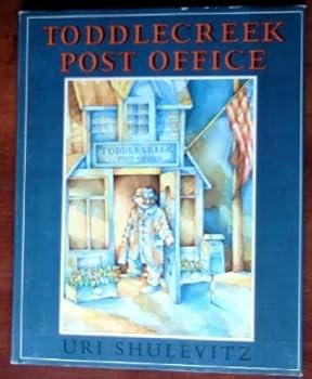 Hardcover Toddlecreek Post Office by Uri Shulevitz (1990-10-01) Book