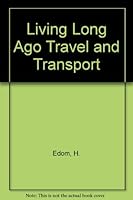 Finding Out about Travel and Transport Long Ago 0746004478 Book Cover