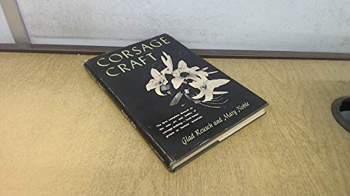 Corsage Craft B000GBWFC4 Book Cover