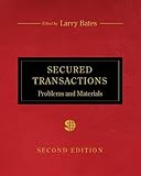 Secured Transactions: Problems and Materials