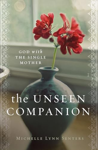 Preisvergleich Produktbild The Unseen Companion: God with the Single Mother