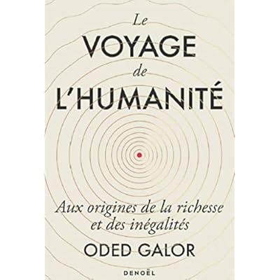 Le voyage de l'humanit&eacute;