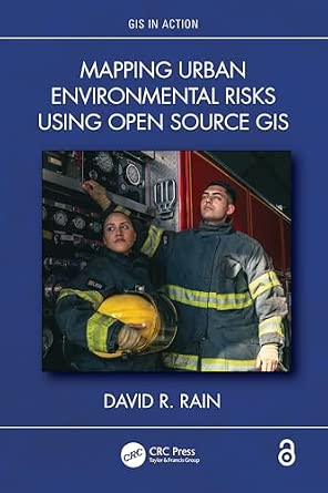 Mapping Urban Environmental Risks Using Open Source GIS-Wow! eBook