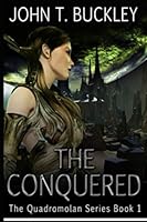 THE CONQUERED: Just a dying star away (Quadromolan) 1793309817 Book Cover