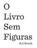 O livro sem figuras (Portuguese Edition)