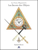 Franimaconnerie, La - Les Secrets Des Objets 2707201375 Book Cover
