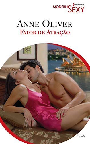 Fator de Atração (Harlequin Modern Sexy Livro 66)