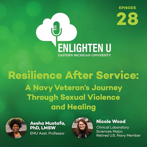Resilience After Service: A Navy Veteran&rsquo;s Journey Through Sexual Violence and Healing