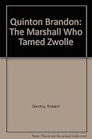 Quinton Brandon: The Marshall Who Tamed Zwolle 1893693007 Book Cover