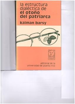 Paperback La Estructura Dialéctica del Otoño del Patriarca Book