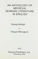 Anthology of Medieval Servian Literature in English 0893570559 Book Cover