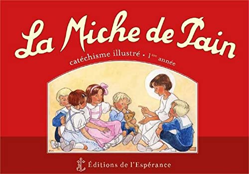 La miche de pain - Catéchisme illustré 1ère année