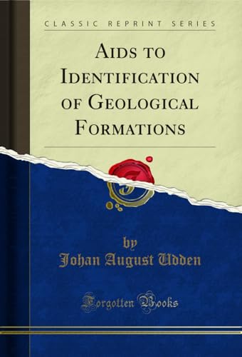 Aids to Identification of Geological Formations (Classic Reprint)