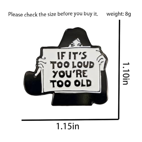 Image of Enamel Pin,If It's Too Loud You're Too Old Lapel Pin,Rock Music Accessory,Comic Brooch Gift For Teens Students Friends Family Co-Workers Humorous Badge,DIY Decor Denim Jacket Canvas Bag Backpack