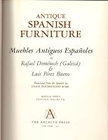 Antique Spanish Furniture / Muebles Antiguos Espanoles B000NZB67S Book Cover