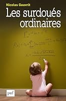 Les surdoués ordinaires 213062040X Book Cover