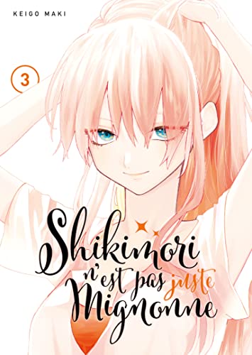 Shikimori n'est pas juste mignonne — Tome 3