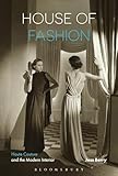 House of Fashion: Haute Couture and the Modern Interior