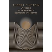La th&eacute;orie de la relativit&eacute; restreinte et g&eacute;n&eacute;rale-&eacute;dition anniversaire