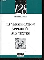 La Versification Appliquée Aux Textes 2091904627 Book Cover