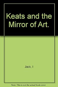 Hardcover Keats and the mirror of art Book