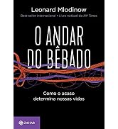 O andar do bêbado: Como o acaso determina nossas vidas