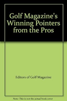 Hardcover Golf Magazine's Winning Pointers from the Pros Book