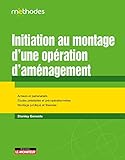  Initiation au montage d\'une opération d\'aménagement
