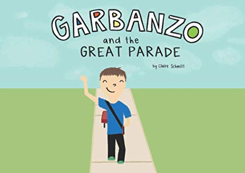Garbanzo and the Great Parade