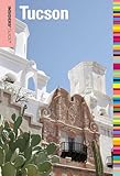 Insiders' Guide® to Tucson (Insiders' Guide Series)