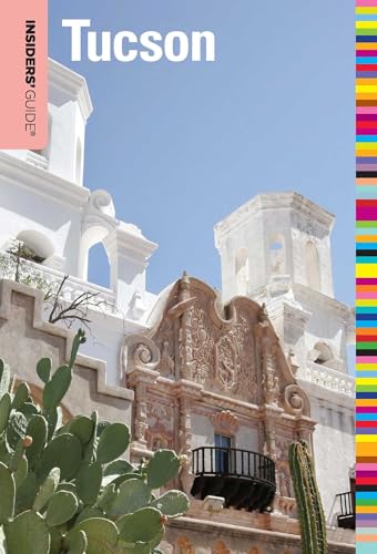 Insiders' Guide® to Tucson (Insiders' Guide Series)
