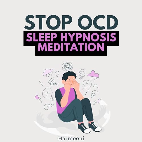 Audiobook: Stop OCD Sleep Hypnosis Meditation by Harmooni episode artwork