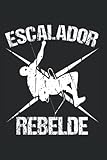  Montañismo Roca Montaña - Escalador Rebelde Montañista Cuaderno De Notas: Formato A5 I 110 Páginas I Regalo Como Diario Planificador O Agenda