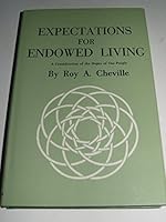 Expectations for endowed living;: A consideration of the hopes of our people, 083090056X Book Cover
