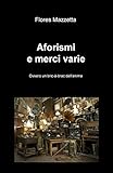  Aforismi e merci varie
