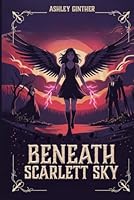 Beneath Scarlett Sky 1968230149 Book Cover