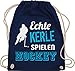 Shirtracer Eishockey Trikot Ersatz - Echte Kerle spielen Hockey - Unisize - Navy Blau - turnbeutel hockey - WM110 - Turnbeutel und Stoffbeutel aus Baumwolle