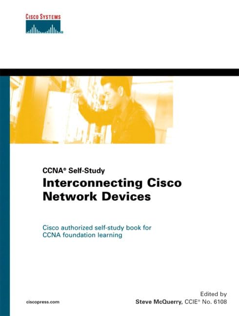 Interconnecting Cisco Network Devices (Cisco Career Certification)