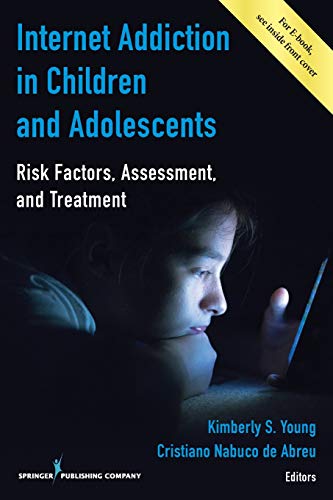 Internet Addiction In Children And Adolescents: Risk Factors, Assessment, And Treatment #TOP9