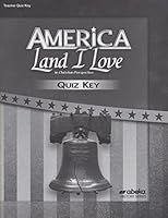 America: Land I Love, in Christian Perspective, Teacher Quiz Key B07JWL3W1Z Book Cover