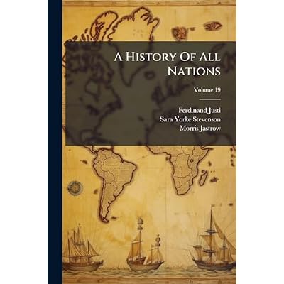 A History Of All Nations; Volume 19