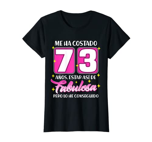 Mujer 73 Años Fabulosa Cumpleaños 73 Camiseta