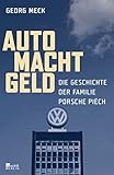 Auto Macht Geld: Die Geschichte der Familie Porsche Piëch