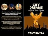 City Dreams: A Tale of Three Friends