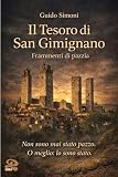  Il Tesoro di San Gimignano: Frammenti di Pazzia (INDALO)